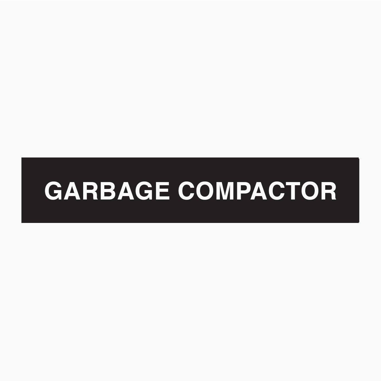 STATUTORY SIGNS - GARBAGE COMPACTOR SIGN