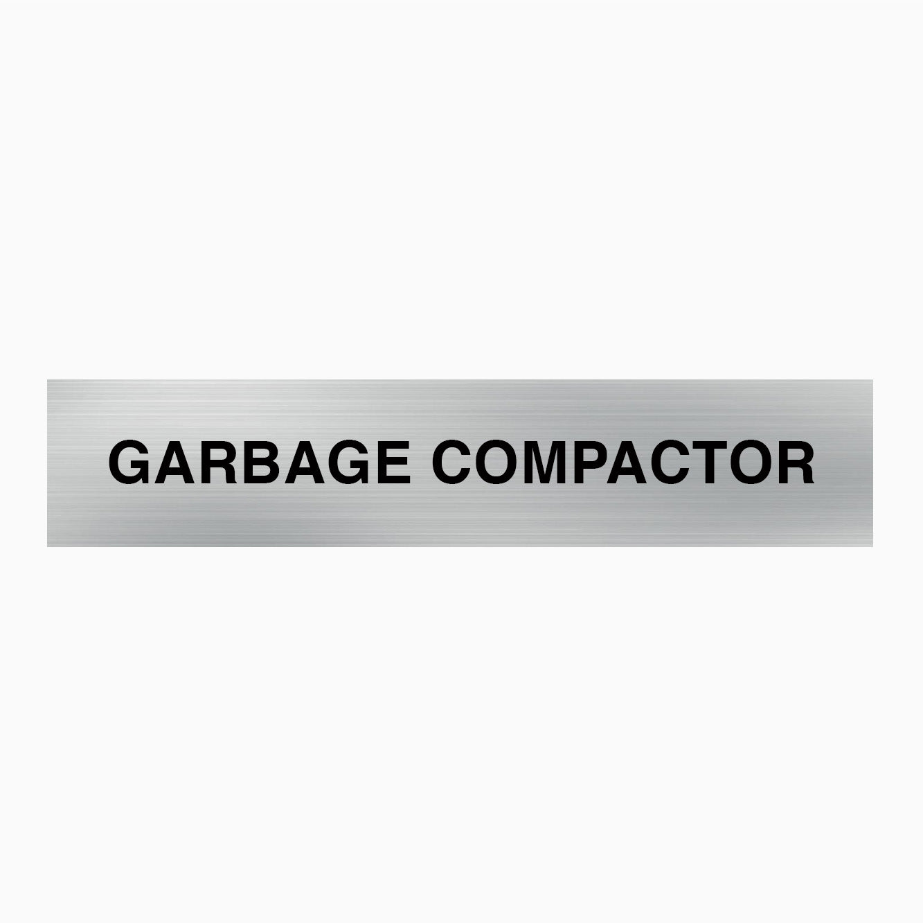 STATUTORY SIGNS - GARBAGE COMPACTOR SIGN