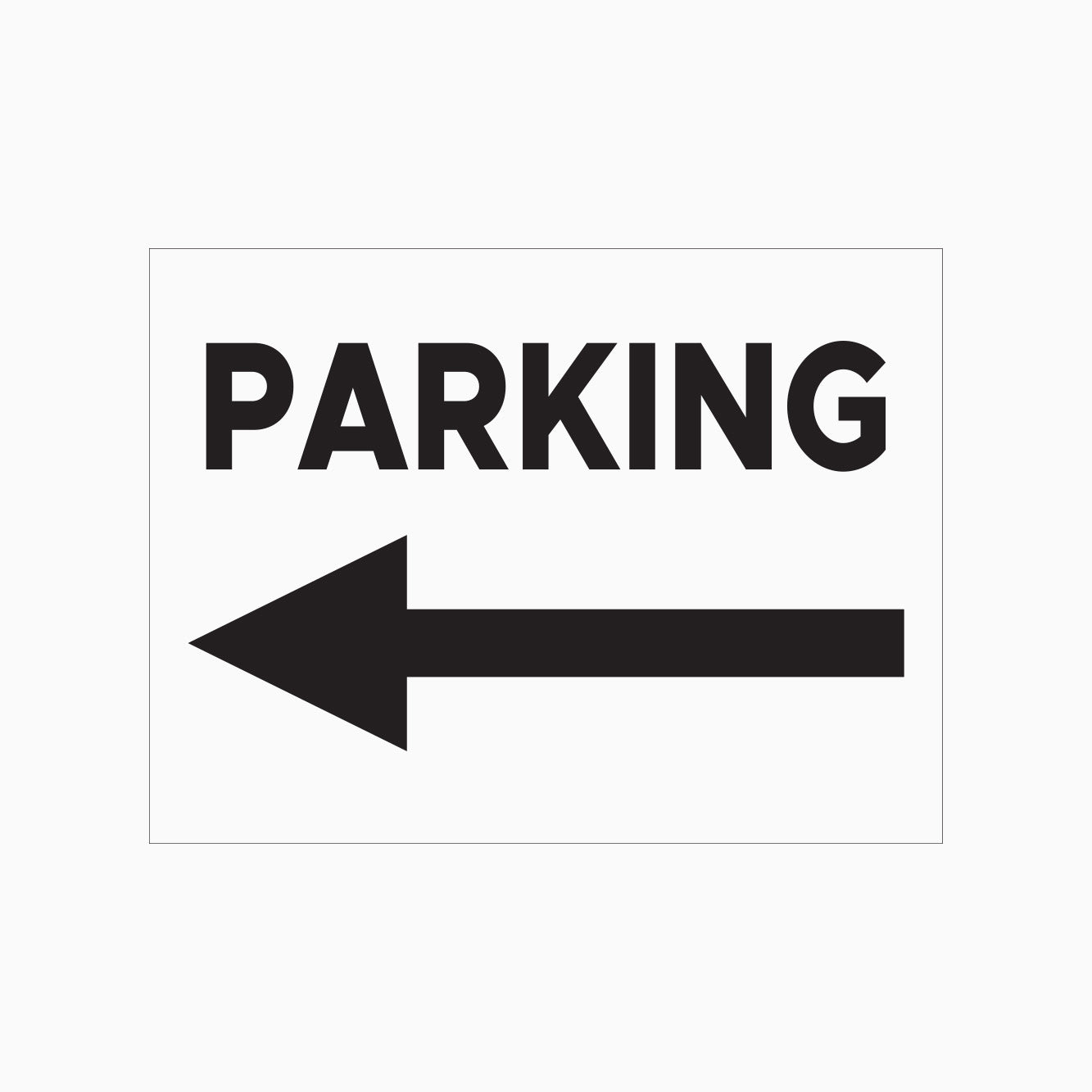 PARKING SIGN -LEFT POINT - SHOP ONLINE - GET SIGNS