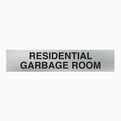 RESIDENTIAL GARBAGE ROOM SIGN