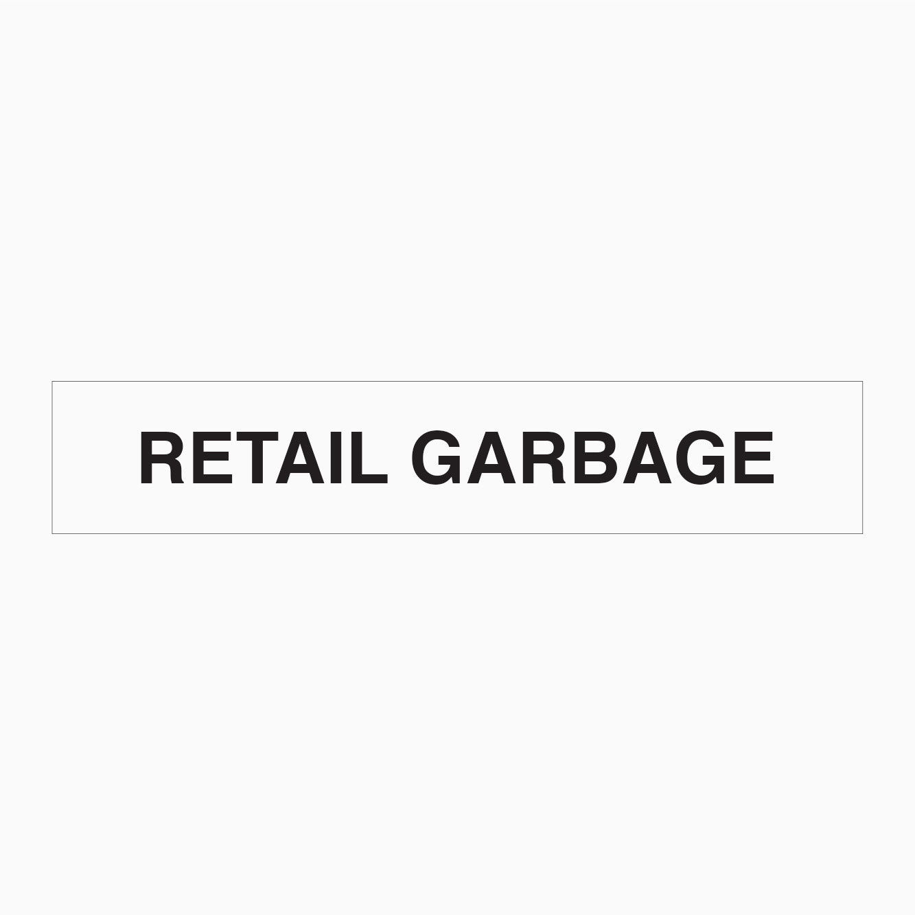 STATUTORY SIGNS AT GET SIGNS IN AUSTRALIA - RETAIL GARBAGE SIGN 