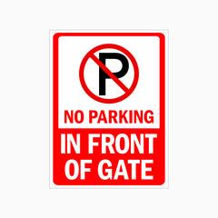 NO PARKING IN FRONT OF GATE SIGN