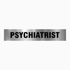 PSYCHIATRIST SIGN