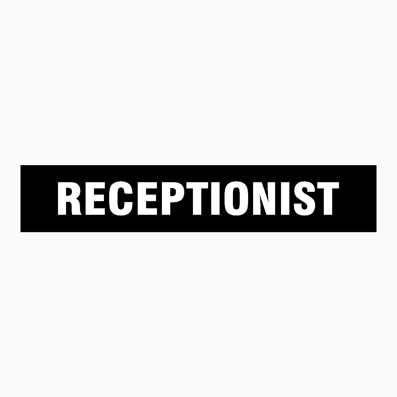 RECEPTIONIST SIGN