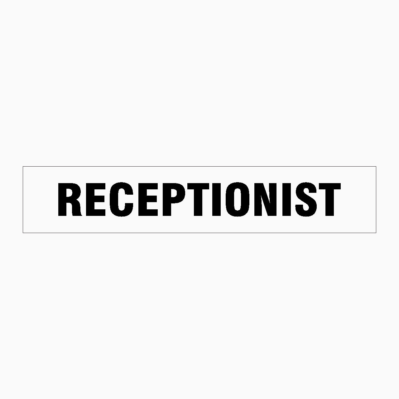 RECEPTIONIST SIGN