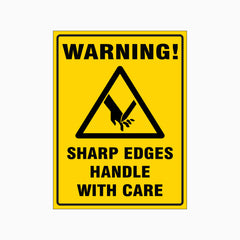 SHARP EDGES HANDLE WITH CARE SIGN