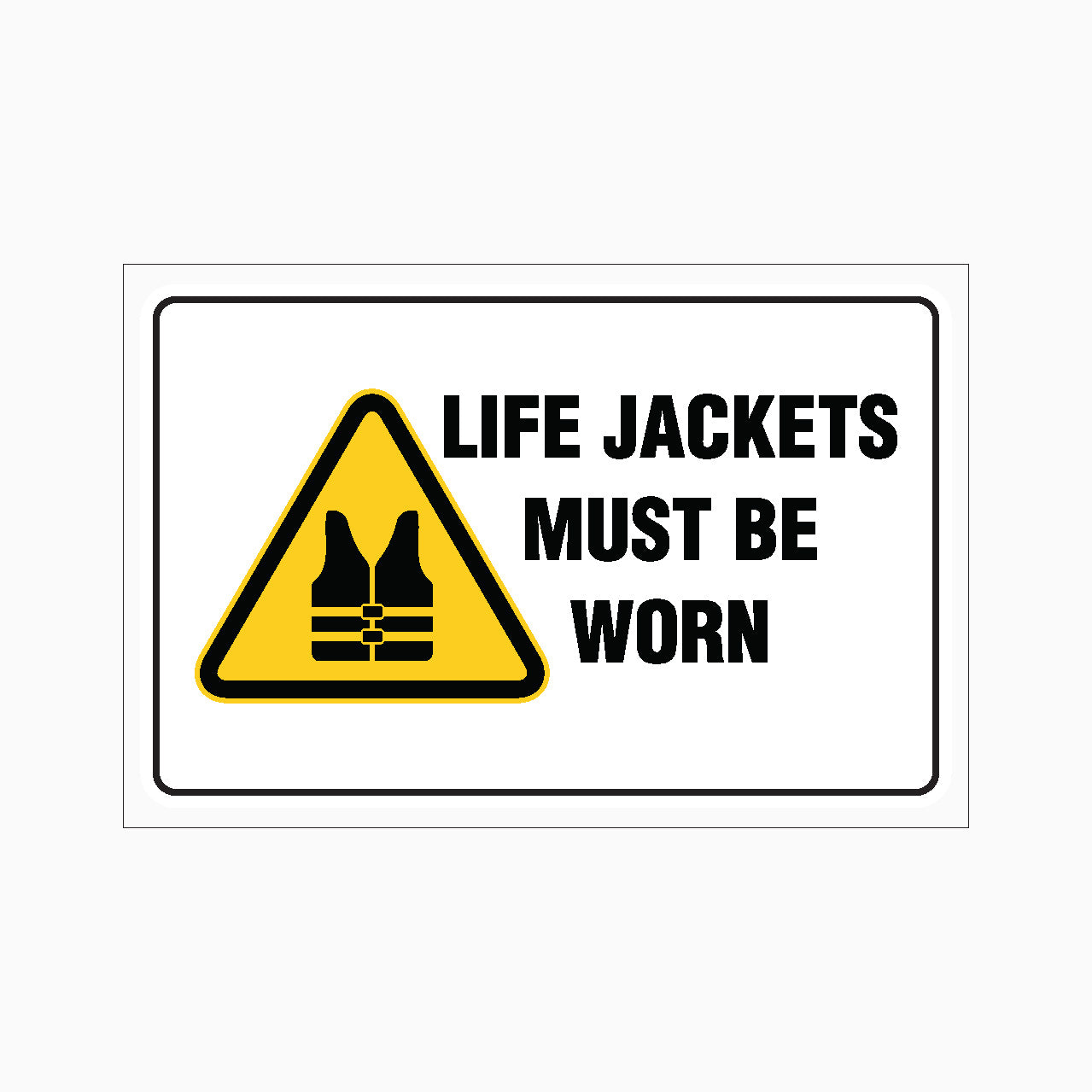 LIFE JACKETS MUST BE WORN SIGN