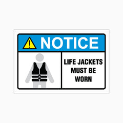NOTICE LIFE JACKETS MUST BE WORN SIGN