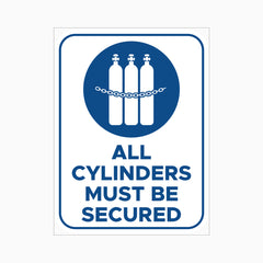 ALL CYLINDERS MUST BE SECURED SIGN