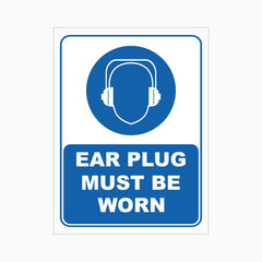 EAR PLUG MUST BE WORN SIGN