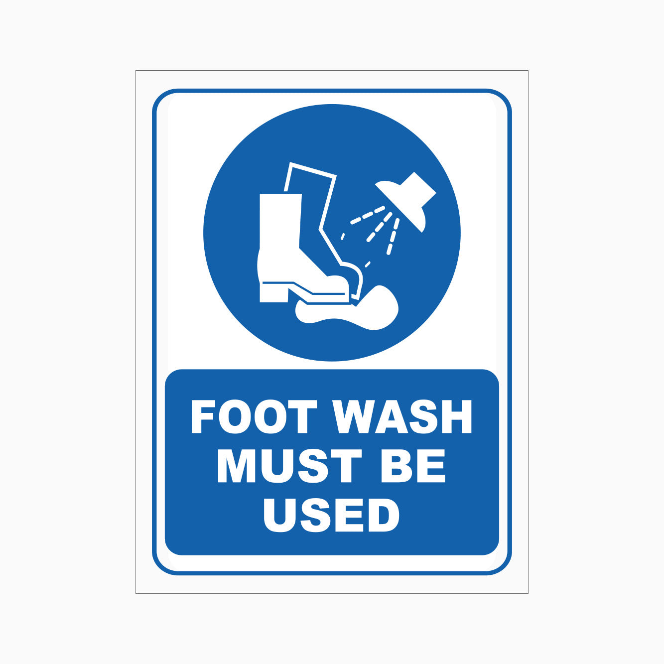 FOOT WASH MUST BE USED SIGN