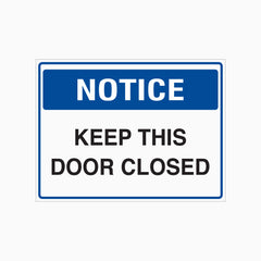KEEP THIS DOOR CLOSED SIGN