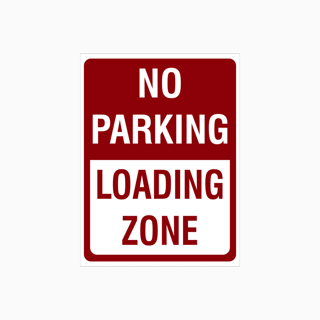 NO PARKING LOADING ZONE SIGN - Parking & No Parking Signs – Get signs