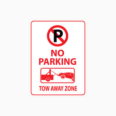 NO PARKING TOW AWAY ZONE SIGN