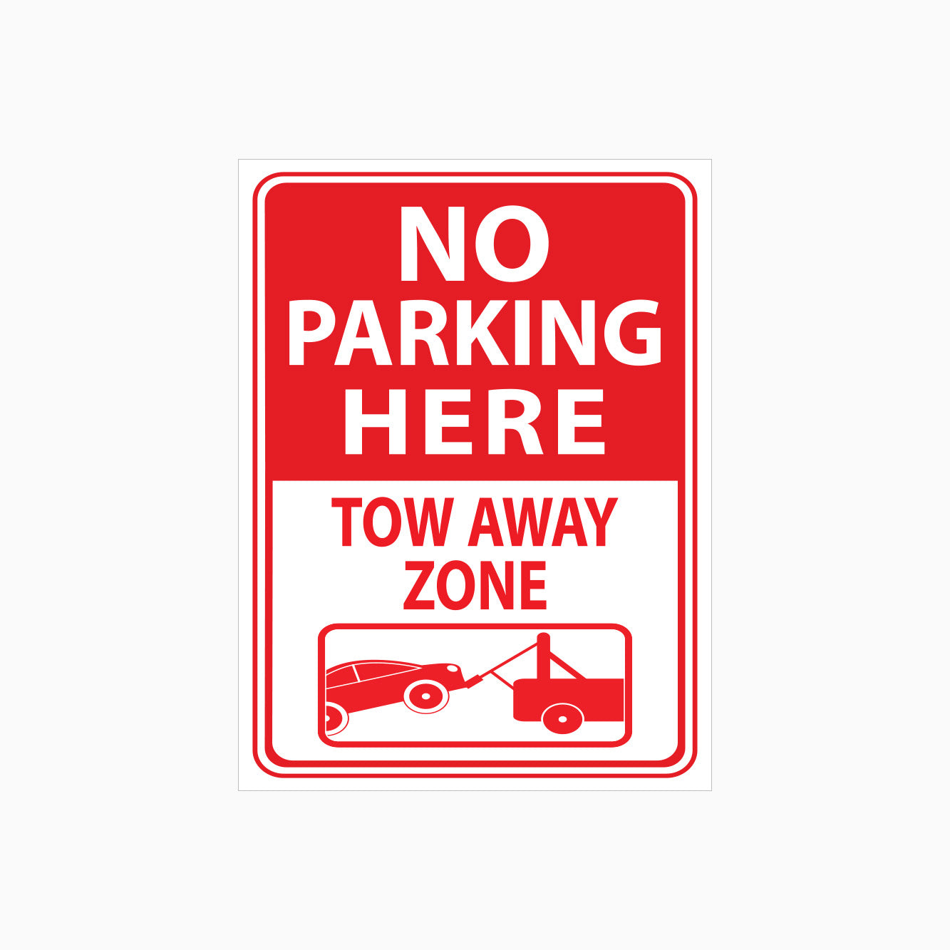 Basic Towing Sign Parking Tow Away Zone Signs Tow Away Placard Sign | 3M Reflective