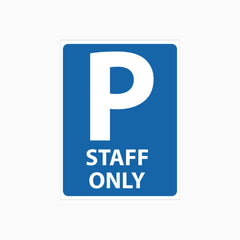 PARKING STAFF ONLY SIGN