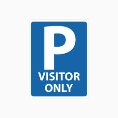 PARKING VISITOR ONLY SIGN