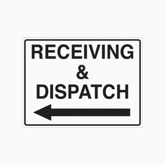 RECEIVING & DISPATCH SIGN (LEFT & RIGHT POINT)