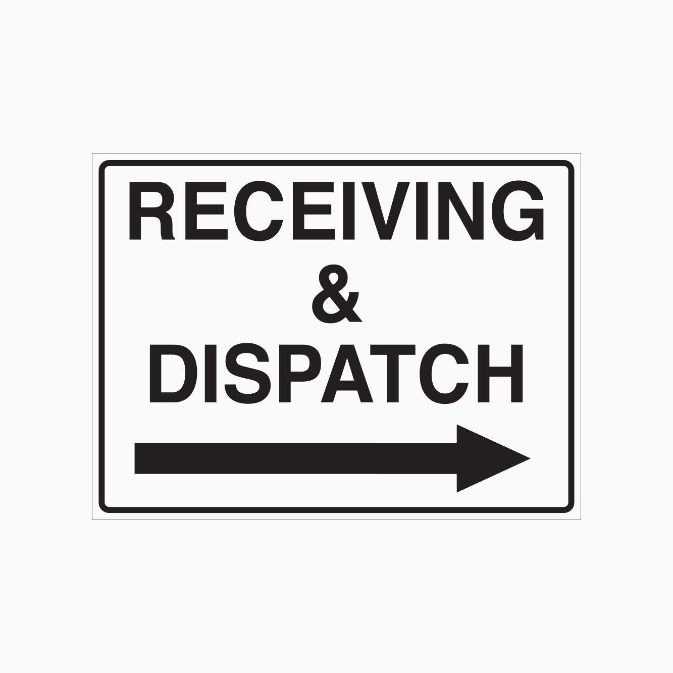 RECEIVING & DISPATCH SIGN (LEFT & RIGHT POINT) – Get signs