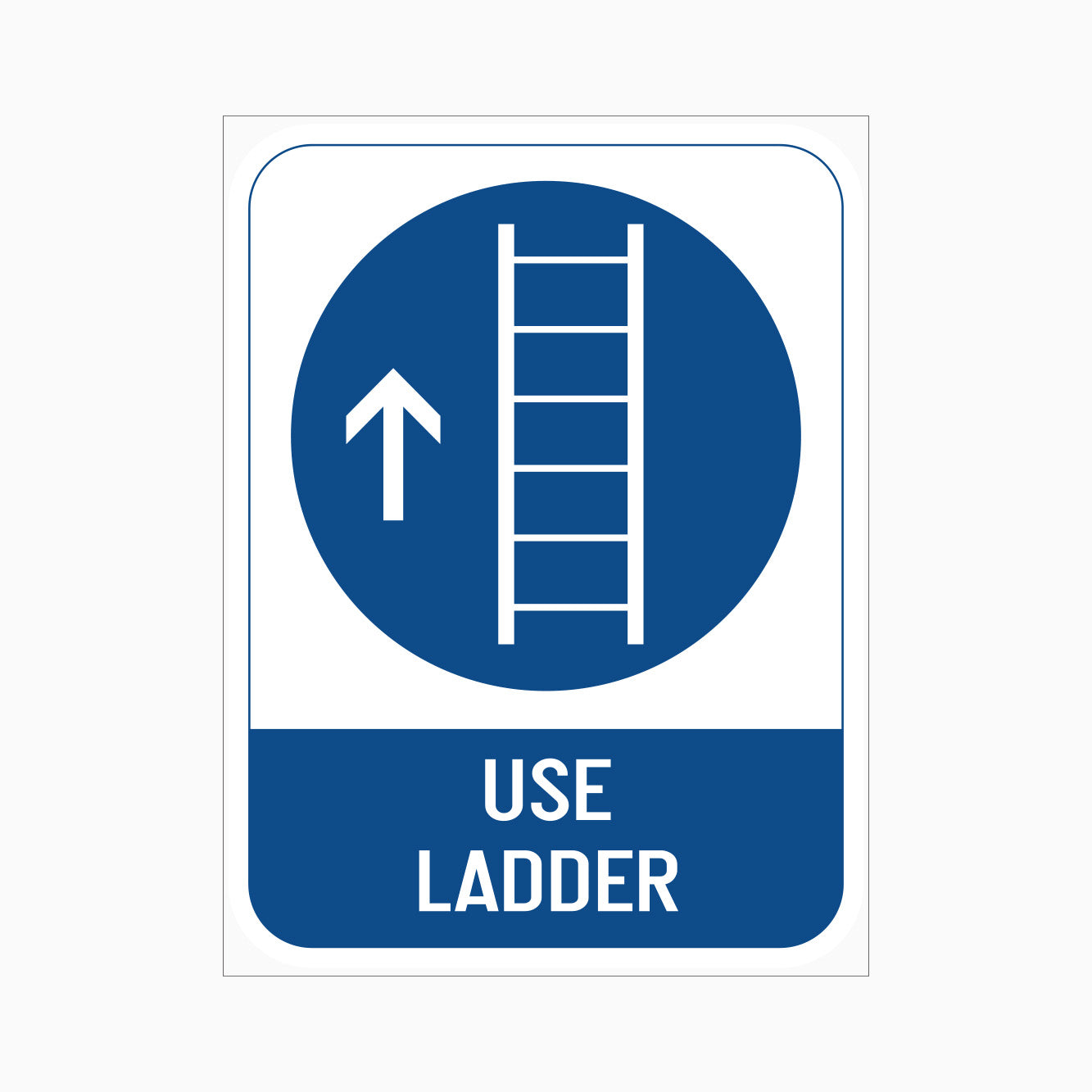 USE LADDER SIGN | PPE Required for Working at Heights | GET SIGNS – Get ...