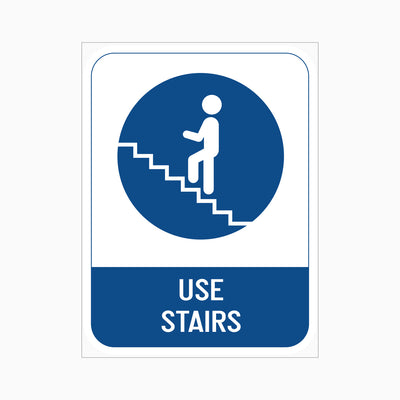 USE STAIRS SIGN