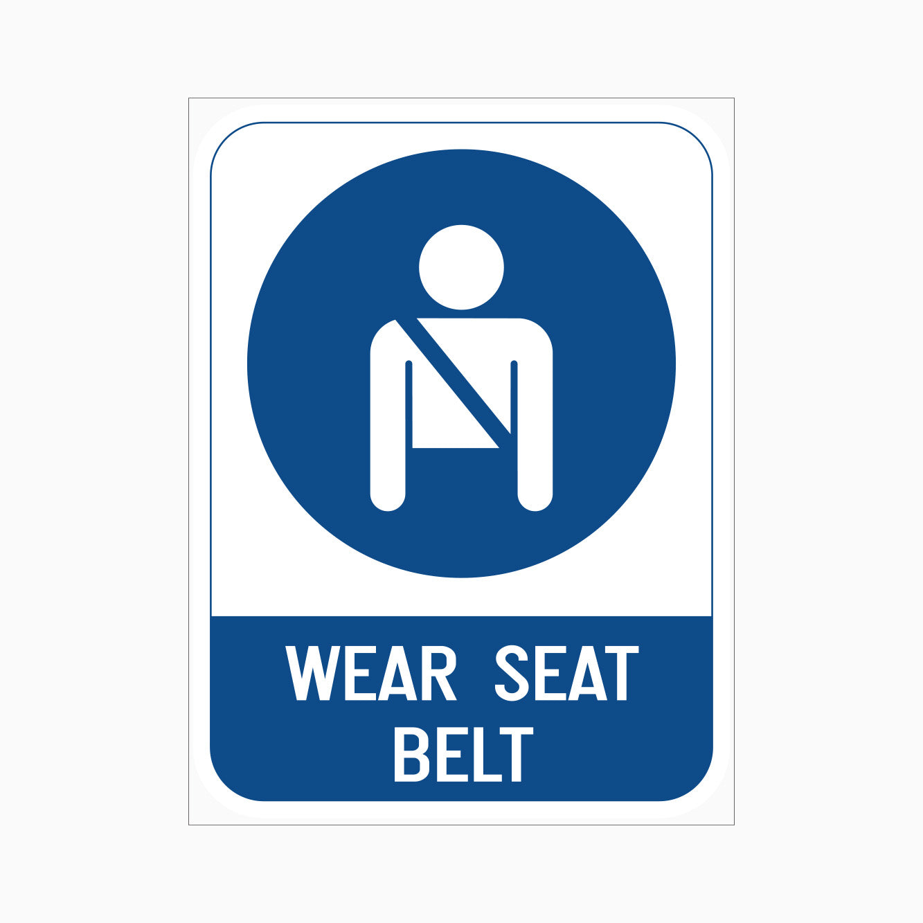 WEAR SEAT BELT SIGN - GET SIGNS