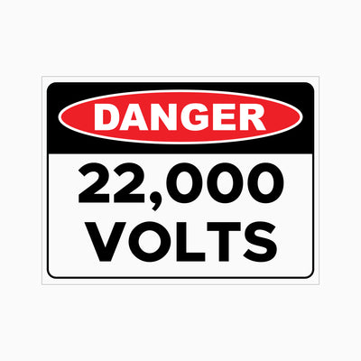 22,000 VOLTS SIGN