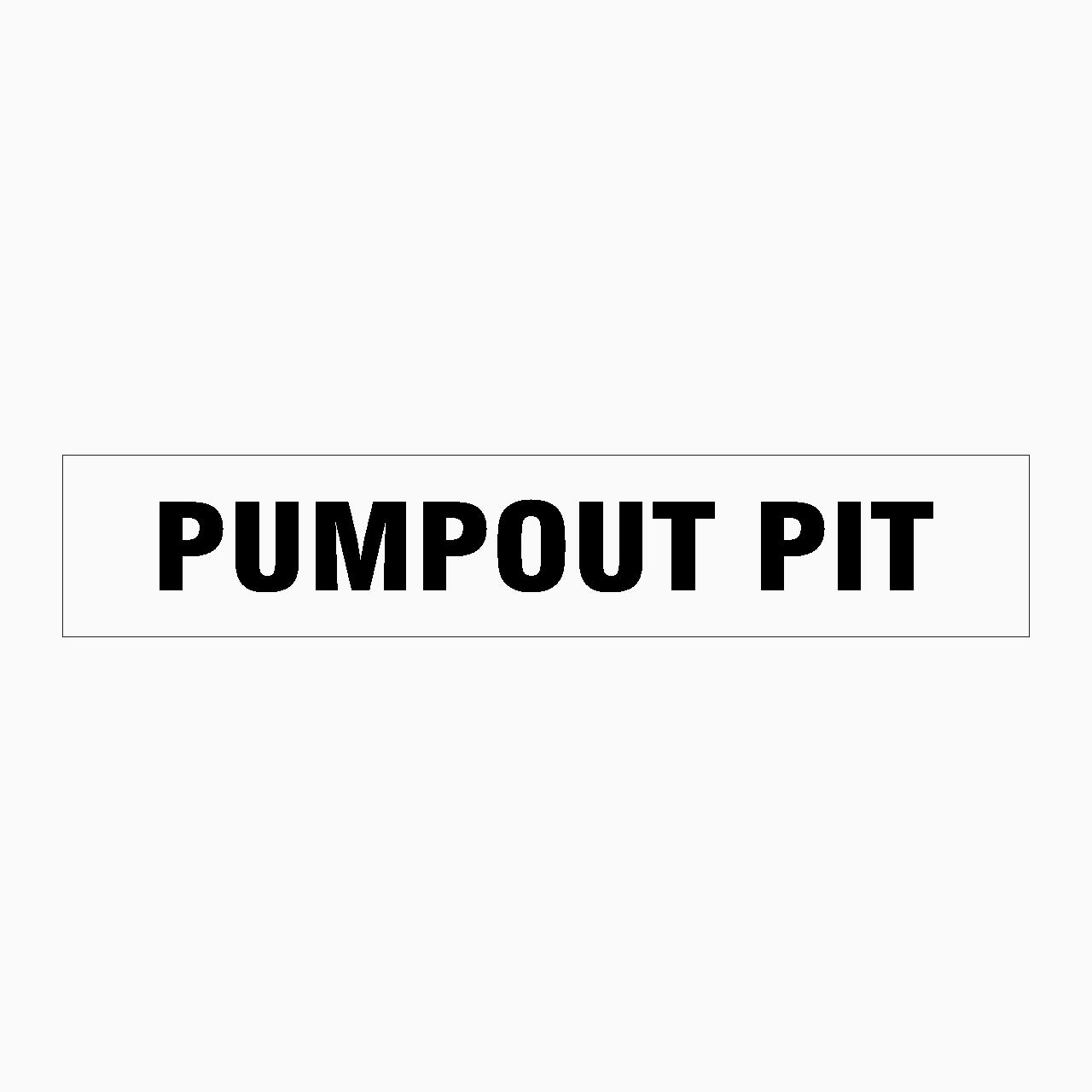 PUMPOUT PIT SIGN