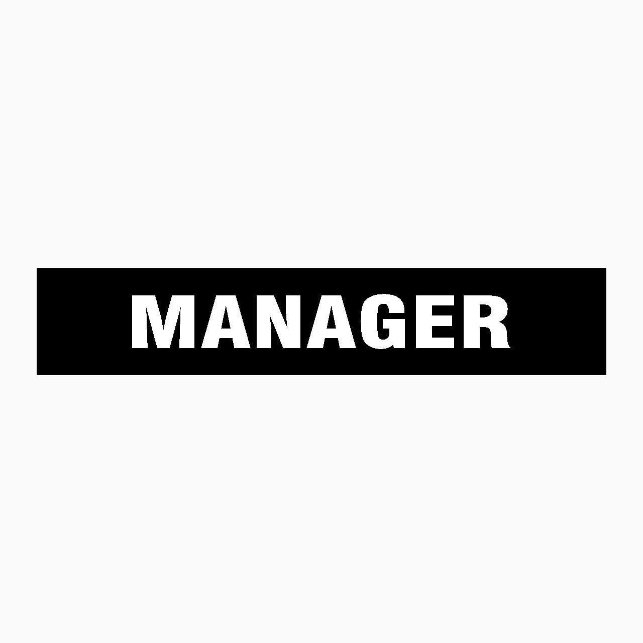 MANAGER SIGN – Get signs