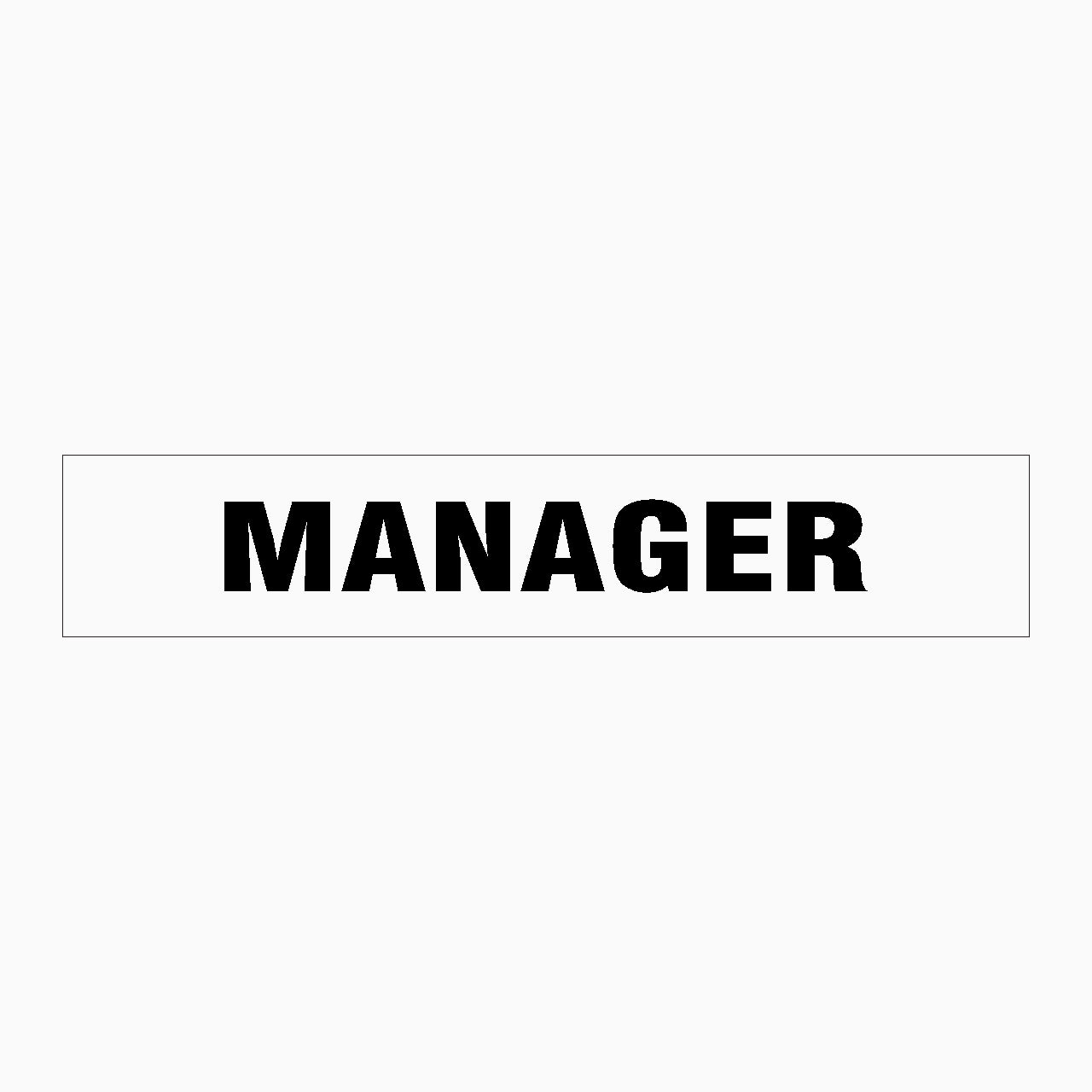 MANAGER SIGN – Get signs