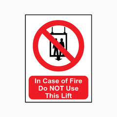 In Case of Fire Do Not Use This Lift Sign