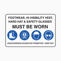 THIS PPE MUST BE WORN ON THIS SITE SIGN
