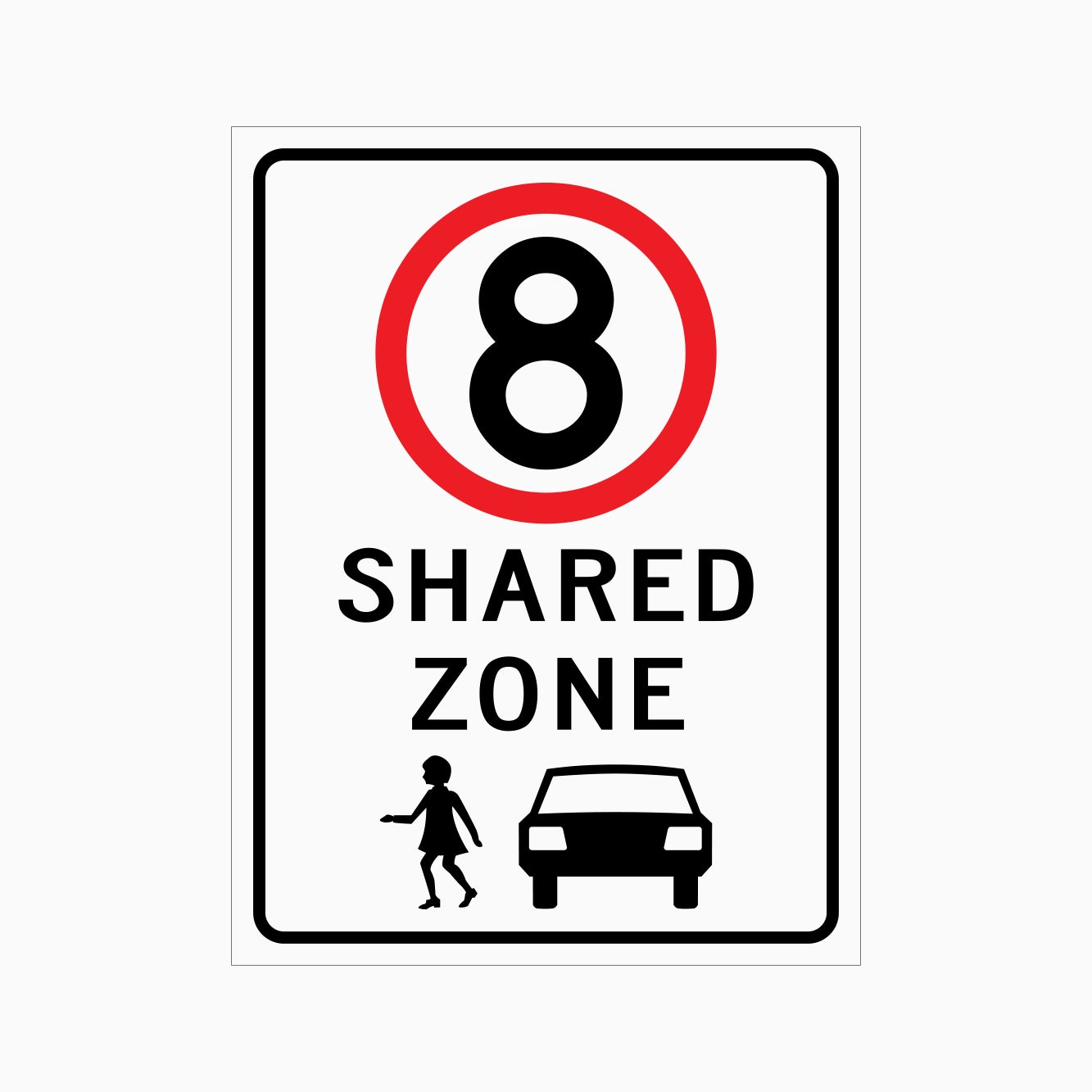 A rectangular traffic-style sign with a white background, black border, a large red circle around a black number 8 at the top, and the words 'SHARED ZONE' below. A small pedestrian and car icon appear at the bottom.