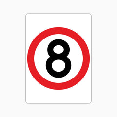 8km Speed Limit SIGN