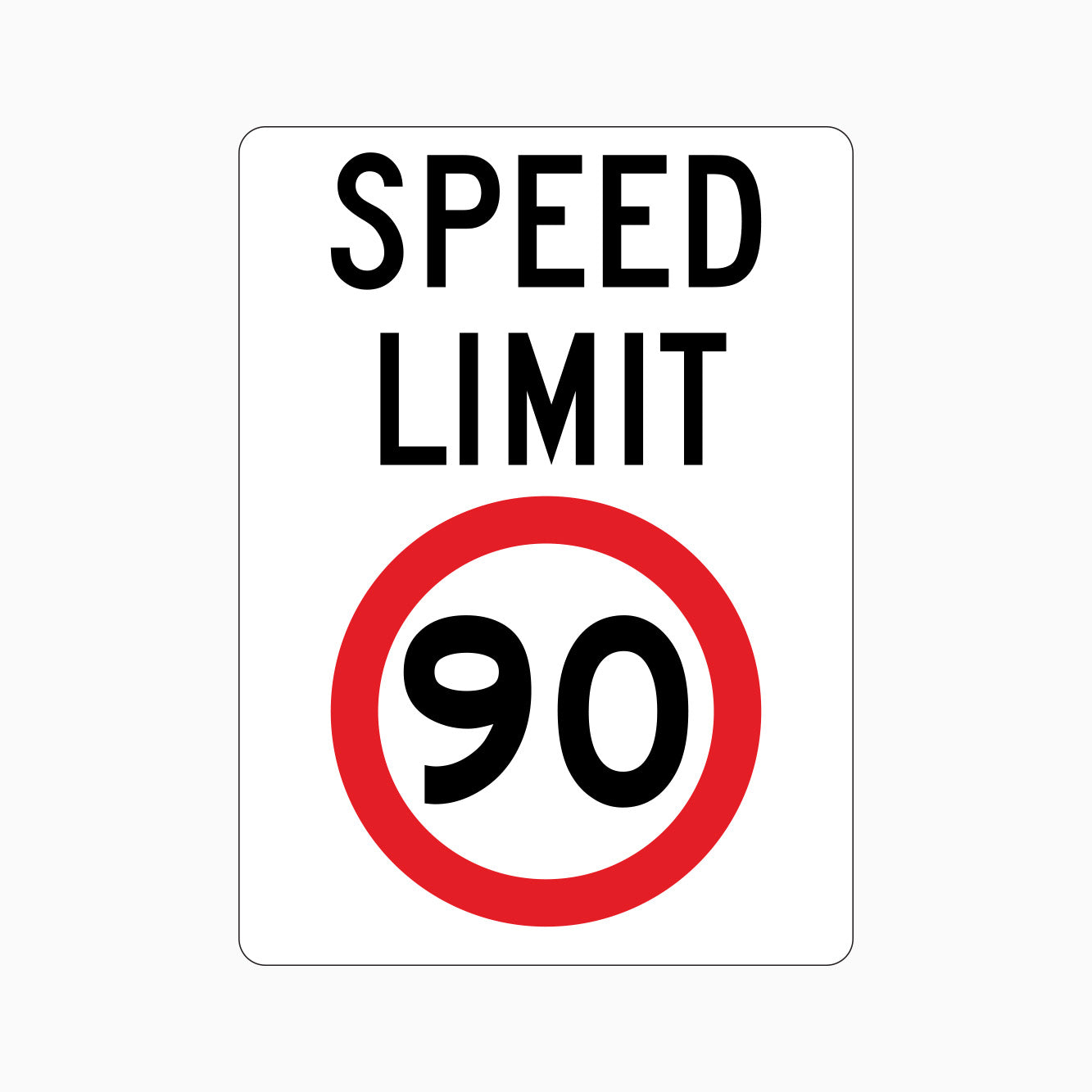 SPEED LIMIT 90km SIGN - GET SIGNS