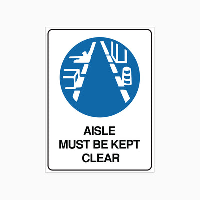 AISLE MUST BE KEPT CLEAR SIGN