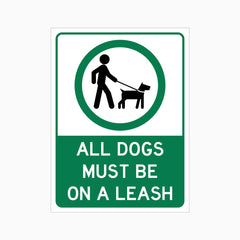 ALL DOGS MUST BE ON A LEASH SIGN