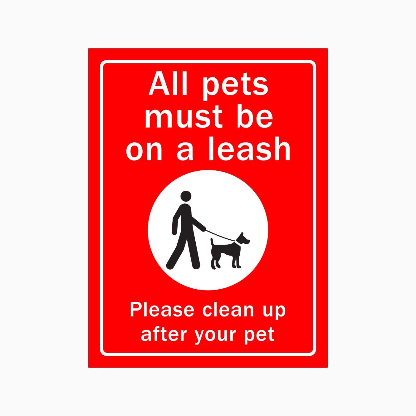 ALL PETS MUST BE ON A LEASH PLEASE CLEAN UP AFTER YOUR PET SIGN