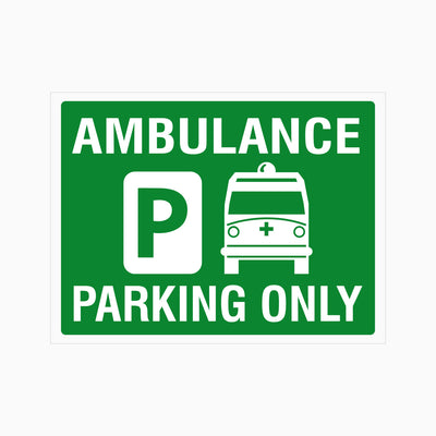 AMBULANCE PARKING ONLY SIGN
