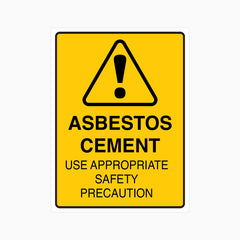 ASBESTOS CEMENT USE APPROPRIATE SAFETY PRECAUTION SIGN