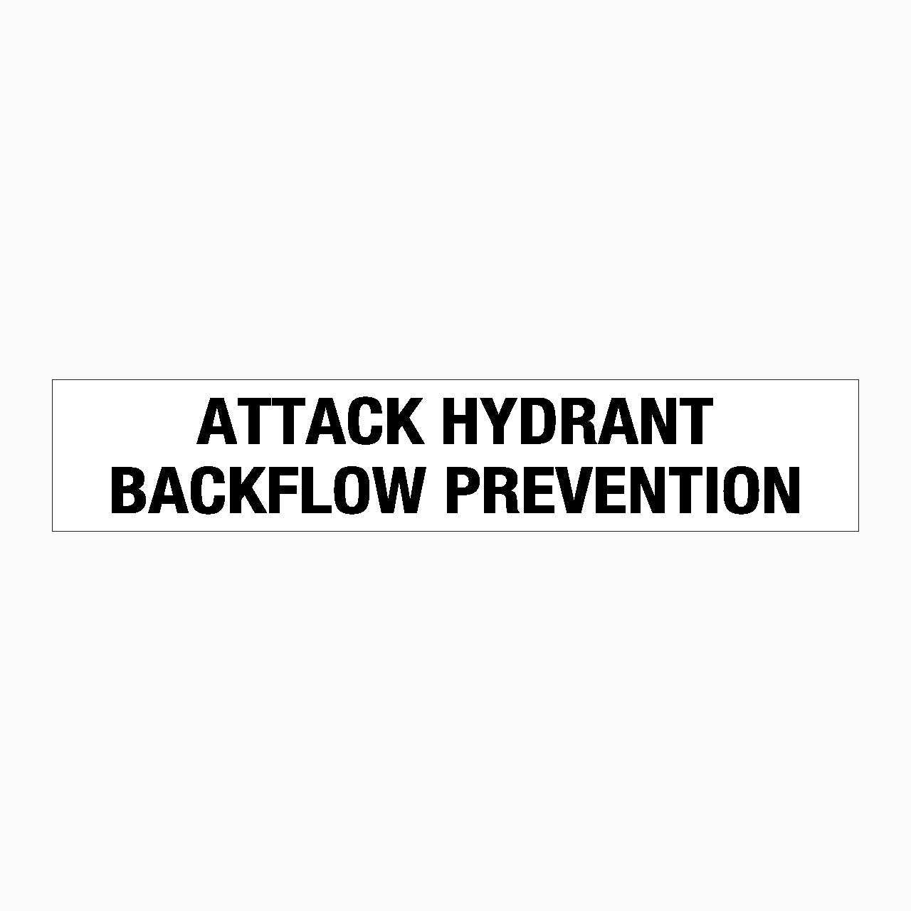 Attack Hydrant Backflow Prevention Sign | Safety Signage | GET SIGNS ...
