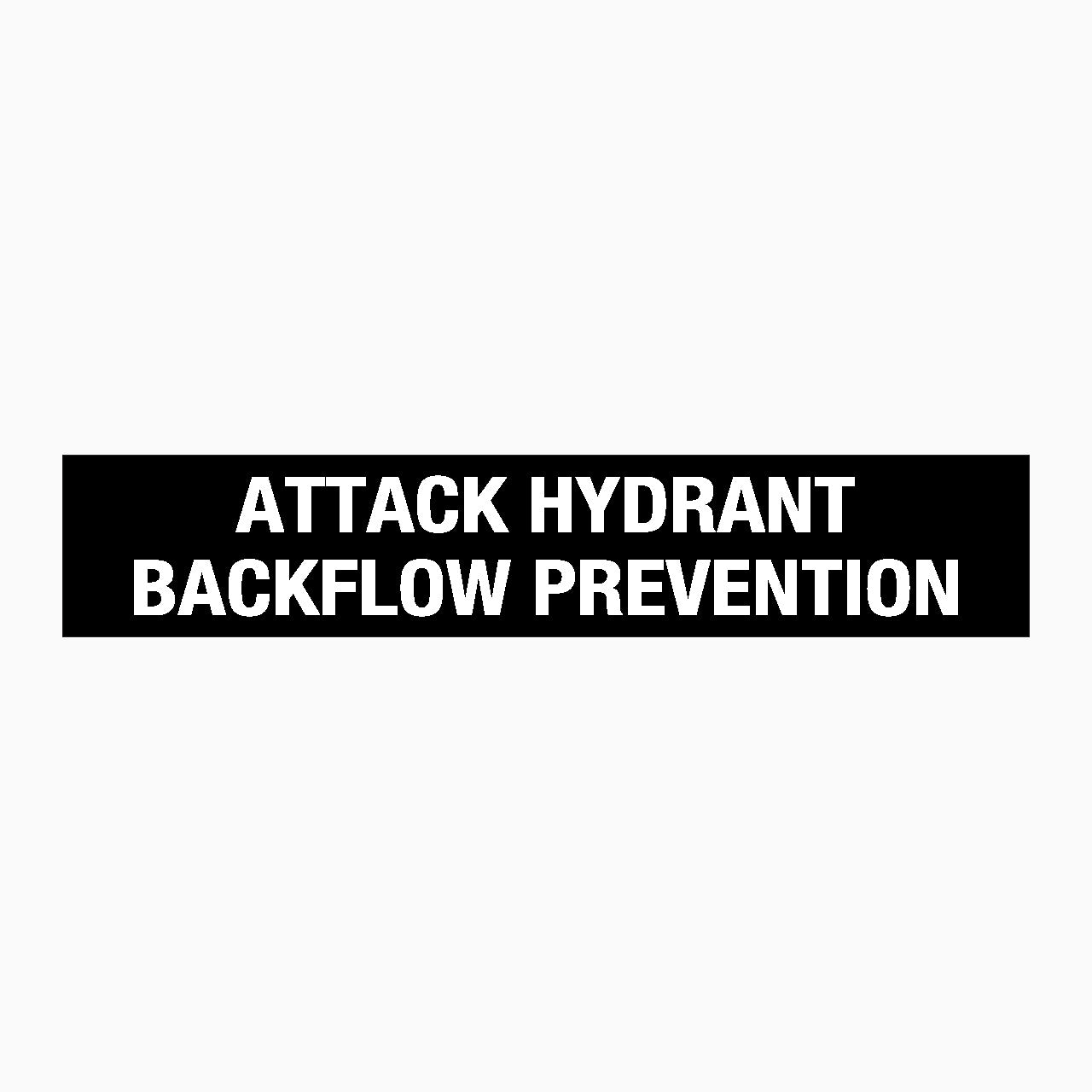 Attack Hydrant Backflow Prevention Sign | Safety Signage | GET SIGNS ...