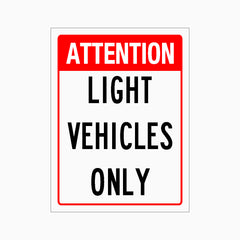 ATTENTION LIGHT VEHICLES ONLY SIGN