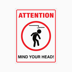 ATTENTION MIND YOUR HEAD SIGN