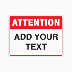 ATTENTION SIGN with Custom Text