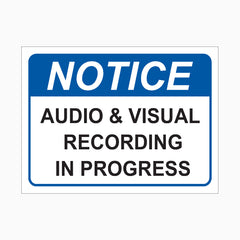 AUDIO & VISUAL RECORDING IN PROGRESS SIGN