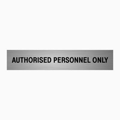 AUTHORISED PERSONNEL ONLY SIGN
