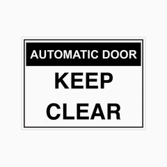 AUTOMATIC DOOR - KEEP CLEAR SIGN
