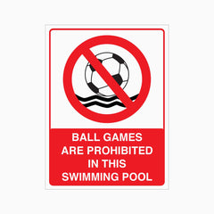 BALL GAMES ARE PROHIBITED IN THIS SWIMMING POOL SIGN