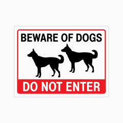 BEWARE OF DOGS DO NOT ENTER SIGN